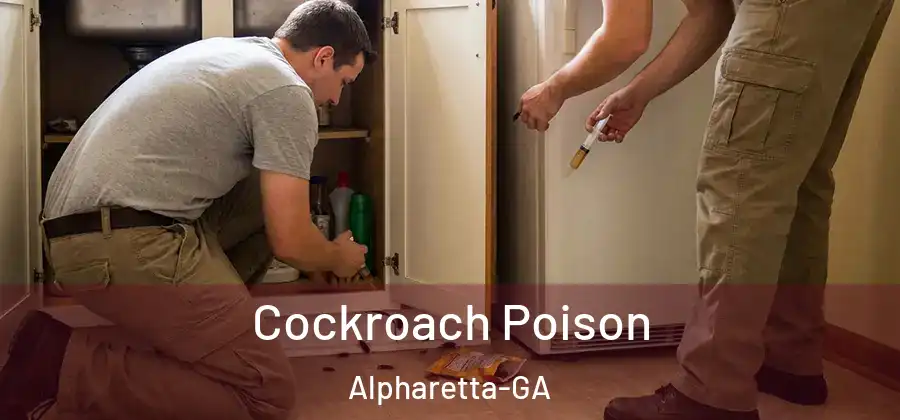 Cockroach Poison Alpharetta-GA
