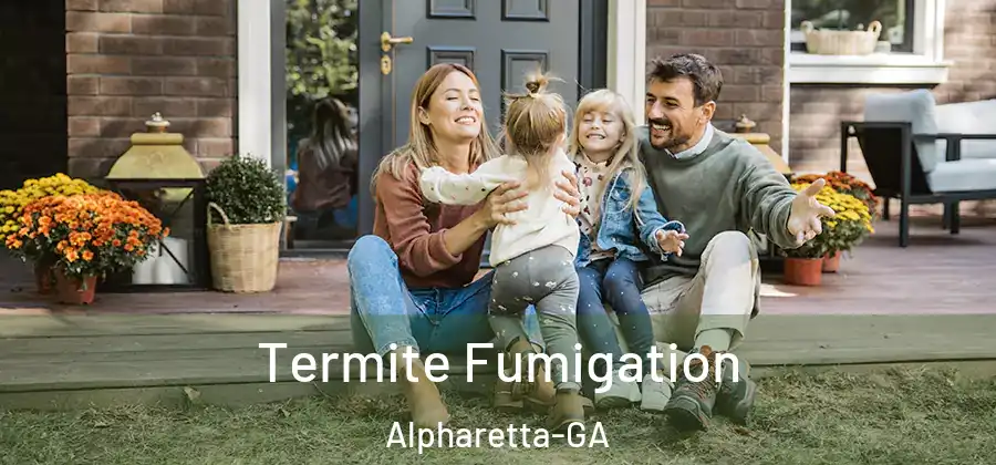 Termite Fumigation Alpharetta-GA
